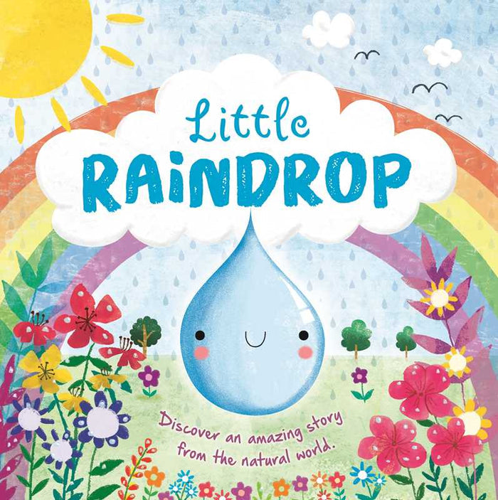 Nature Stories: Little Raindrop-Discover an Amazing Story from the Natural World by IglooBooks